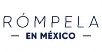 RÓMPELA EN MÉXICO
