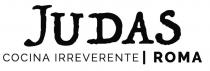 JUDAS ROMA COCINA IRREVERENTE