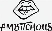 AMBITCHOUS
