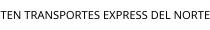 TEN TRANSPORTES EXPRESS DEL NORTE