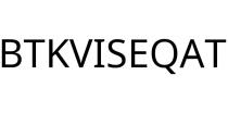 BTKVISEQAT