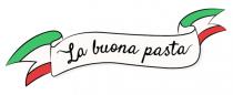 LA BUONA PASTA