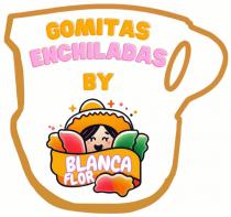 GOMITAS ENCHILADAS BY BLANCA FLOR