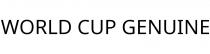 WORLD CUP GENUINE