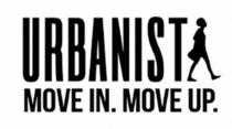 URBANISTA MOVE IN. MOVE UP.