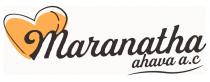 MARANATHA AHAVA