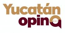 YUCATÁN OPINA