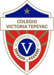 COLEGIO VICTORIA TEPEYAC SCIENTIA ET VIRTUS