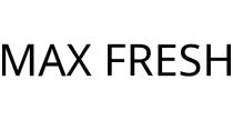 MAX FRESH