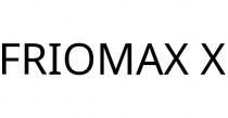 FRIOMAX X