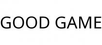 GOOD GAME