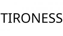TIRONESS
