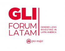 GLI FORUM LATAM GENDER LENS INVESTING IN LATIN AMERICA PRO MUJER