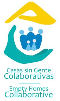 AC CASAS SIN GENTE COLABORATIVAS EMPTY HOMES COLLABORATIVE