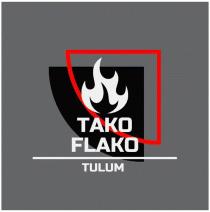 TAKO FLAKO TULUM