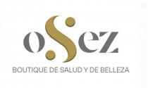 OSEZ BOUTIQUE DE SALUD Y BELLEZA