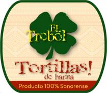 EL TREBOL TORTILLAS DE HARINA!