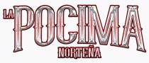 LA PÓCIMA NORTEÑA