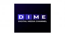 DIME DIGITAL MEDIA CHANNEL