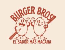 BURGER BROS EL SABOR MÁS MACANA
