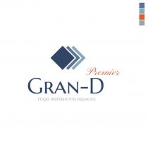 GRAN-D PREMIER HAGO REALIDAD MIS ESPACIOS