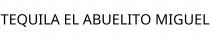 TEQUILA EL ABUELITO MIGUEL