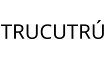 TRUCUTRÚ