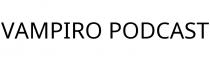 VAMPIRO PODCAST