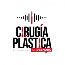 CIRUGÍA PLÁSTICA AL DESNUDO