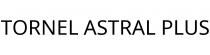 TORNEL ASTRAL PLUS