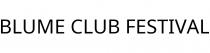 BLUME CLUB FESTIVAL