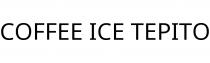 COFFEE ICE TEPITO