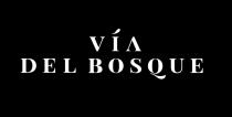 VÍA DEL BOSQUE