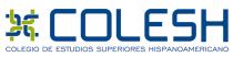 COLEGIO DE ESTUDIOS SUPERIORES HISPANOAMERICANO COLESH