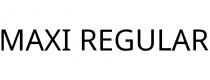 MAXI REGULAR