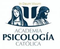 ACADEMIA DE PSICOLOGÍA CATÓLICA IN DEUM VIVUM