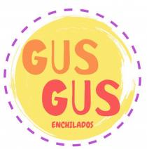 GUS GUS ENCHILADOS