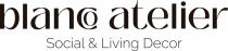 BLANCO ATELIER SOCIAL & LIVING DECOR