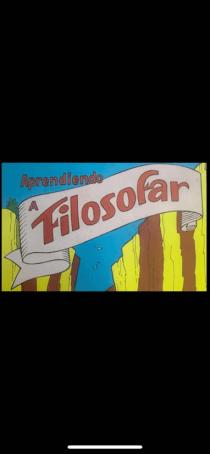 APRENDIENDO A FILOSOFAR