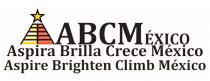 ABCMÉXICO ASPIRA BRILLA CRECE MÉXICO ASPIRE BRIGHTEN CLIMB MÉXICO