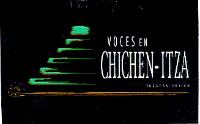 VOCES EN CHICHEN-ITZA