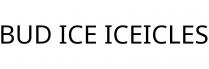 BUD ICE ICEICLES