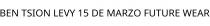 BEN TSION LEVY 15 DE MARZO FUTURE WEAR