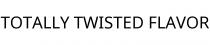 TOTALLY TWISTED FLAVOR