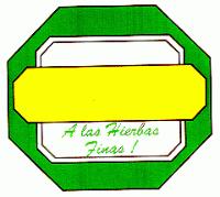 A LAS HIERBAS FINAS