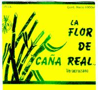 C R LA FLOR DE CAÑA REAL VERACRUZANO