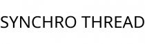 SYNCHRO THREAD