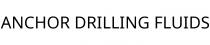 ANCHOR DRILLING FLUIDS