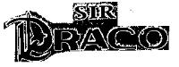 SIR DRACO