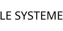 LE SYSTEME